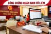 Công chứng quận Nam Từ Liêm: Hướng dẫn thủ tục, hồ sơ và cách chọn văn phòng uy tín