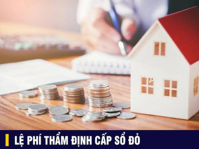 Phí thẩm định chứng nhận quyền sử dụng đất