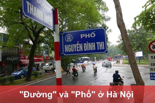 Khi nào gọi là đường, khi nào gọi là phố ở Hà Nội?