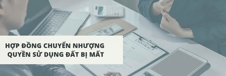 Mất hợp đồng chuyển nhượng nhà đất đã công chứng