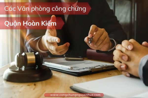 Văn phòng công chứng quận Hoàn Kiếm