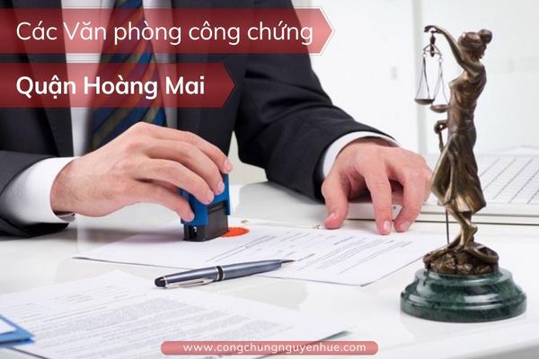 Văn phòng công chứng quận Hoàng Mai