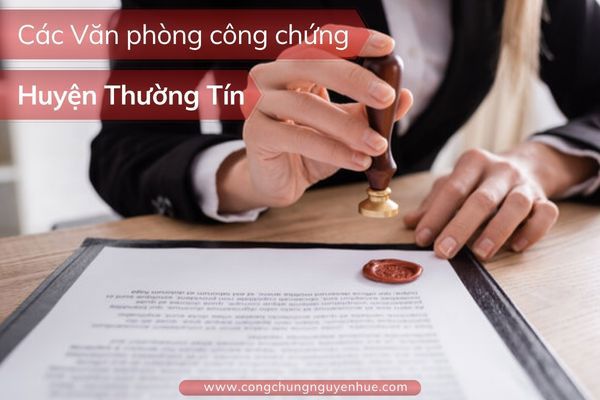 Văn phòng công chứng huyện Thường Tín