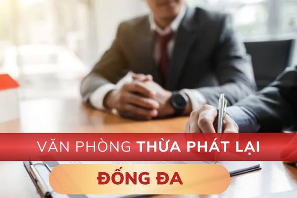 Văn phòng Thừa phát lại Đống Đa Văn phòng Thừa phát lại Đống Đa