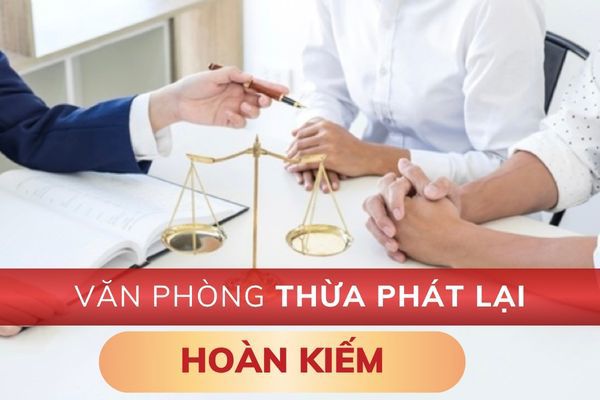 Văn phòng Thừa phát lại Hoàn Kiếm