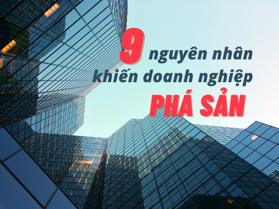 9 Nguyên nhân làm doanh nghiệp phá sản