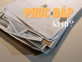 Phúc đáp là gì? Cách soạn thảo công văn phúc đáp