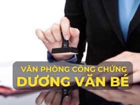 Văn phòng công chứng Dương Văn Bé ở đâu?