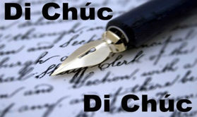 Di chúc là gì? Khi nào di chúc có hiệu lực pháp luật?