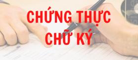Chứng thực chữ ký là gì? Quy trình thủ tục chứng thực chữ ký theo quy định