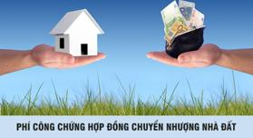 Phí công chứng hợp đồng chuyển nhượng quyền sử dụng đất