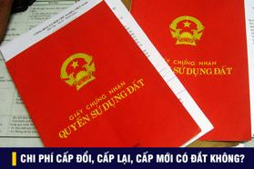 Làm sổ đỏ hết bao nhiêu tiền? Chi phí cấp đổi, cấp lại, cấp mới Sổ đỏ có đắt không?