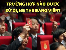 Sử dụng thẻ Đảng viên cần lưu ý những gì?