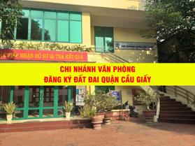 Thông tin địa chỉ Văn phòng đăng ký đất đai chi nhánh quận Cầu Giấy, TP. Hà Nội