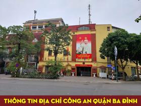 Thông tin địa chỉ trụ sở Công an quận Ba Đình, TP. Hà Nội