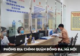 Địa chỉ liên hệ phòng Địa chính quận Đống Đa, Hà Nội