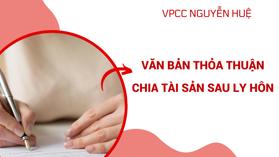 Văn bản thỏa thuận chia tài sản sau ly hôn