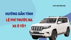 Phí trước bạ xe ô tô