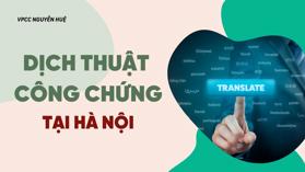 Dịch thuật công chứng là gì? Dịch thuật công chứng ở đâu uy tín?