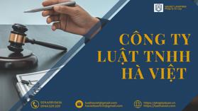 Thông tin địa chỉ Công ty luật TNHH Hà Việt - LH: 0944529339
