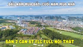 Bán 2 căn biệt thự FLC Hạ Long full nội thất sát khu ks 5 sao giá tốt