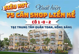 Ra mắt 75 lô Shophouse Hồng Bàng Midtown ngay UBND Phường Quán Toan có sổ đỏ - Giá từ 5,9 tỷ/lô