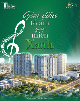 Nhận booking toà căn hộ cao cấp nhất tại khu vực Linh Đàm - The Melody
