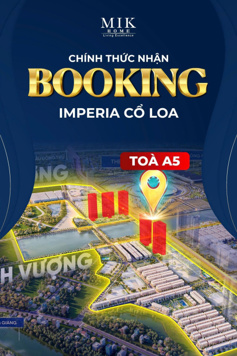 Ra mắt siêu phẩm Imperia Cổ Loa phân khu A5 - hãy sớm booking để sở hữu căn hộ cao cấp nhất