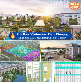 Chính thức thấp tầng Vinhomes Đan Phượng. Diện tích từ 72m2 đến 474m2. LH Phòng KD nhận thông tin
