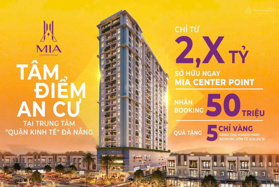 Booking căn hộ cao cấp 2PN Mia Center Point trung tâm Liên Chiểu Đà Nẵng, 600 triệu vốn ban đầu