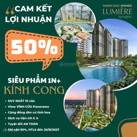 Cam kết lợi nhuận 50% chỉ 800tr sở hữu ngay 1N + kính cong Lumiere Springbay, HTLS đến 20/8/2027