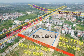 BÁN 113M ĐẤT ĐẤU GIÁ X7 UY NỖ ĐÔNG ANH-TRUNG TÂM THỊ TRẤN