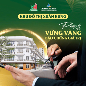 Khu đô thị Xuân Hưng - pháp lý vững vàng, bảo chứng giá trị