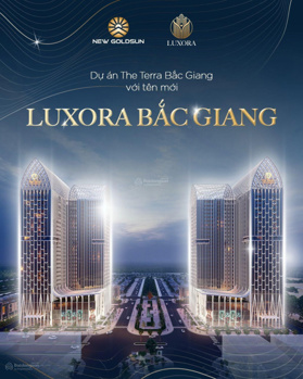 Căn hộ cao cấp - tháp đôi Luxora Bắc Giang
