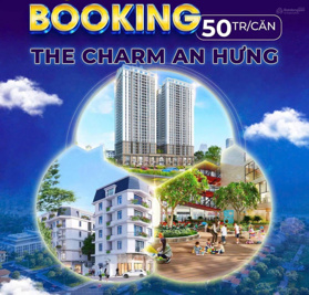 Nóng nhất năm 2025 - The Charm An Hưng - Không booking - không có căn