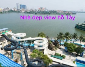 BÁN NHÀ TRỊNH CÔNG SƠN - VIEW HỒ TÂY - 79M² - 5 TẦNG - GIÁ 19.8 TỶ