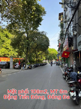 🏢 BÁN NHÀ MẶT PHỐ ĐẶNG TIẾN ĐÔNG, ĐỐNG ĐA – 108M² – MẶT TIỀN 6M – VỊ TRÍ KINH DOANH ĐỈNH 🏢