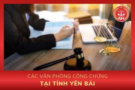 Danh sách các văn phòng công chứng tại tỉnh Yên Bái