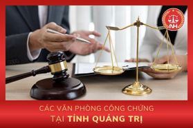 Danh sách các văn phòng công chứng tại tỉnh Quảng Trị
