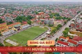 Bảng giá đất tại huyện Ba Vì, Hà Nội - MỚI NHẤT