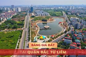 Bảng giá đất tại quận Bắc Từ Liêm, Hà Nội - MỚI NHẤT