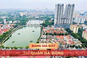 Bảng giá đất tại quận Hà Đông, Hà Nội - MỚI NHẤT