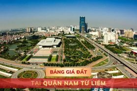 Bảng giá đất tại quận Nam Từ Liêm, Hà Nội - MỚI NHẤT