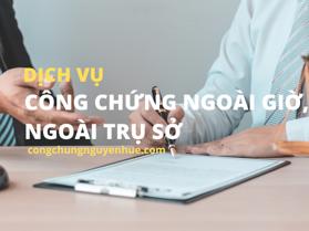 Phí công chứng ngoài trụ sở hoàn toàn miễn phí tại Hà Nội 