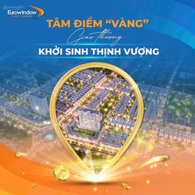 Eurowindow Sport Garden Sống đỉnh phong cách, đầu tư sinh lời ngay trung tâm TP. Vinh!