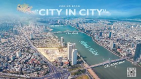 CHÍNH THỨC RA MẮT “CITY IN CITY” ĐÀ NẴNG Đô thị Trung tâm Sông Hàn – Capital Square cạnh Vincom