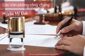 [Mới] Top 2+ Văn phòng công chứng huyện Mỹ Đức, Hà Nội