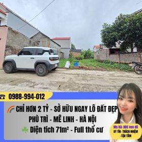 🌈 CHỈ HƠN 2 TỶ – SỞ HỮU NGAY LÔ ĐẤT ĐẸP PHÙ TRÌ – MÊ LINH – HÀ NỘI ngay vành đai 4