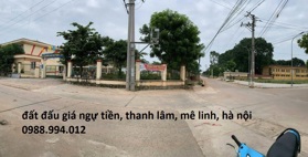 bán đất đấu giá Ngự Tiền THANH LÂM Mê Linh, cạnh trường học, cam kết bán đúng giá chủ thu