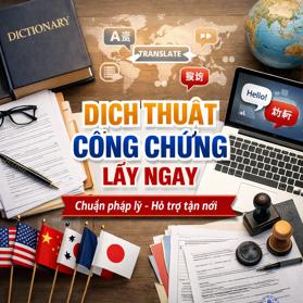 Dịch Thuật Công Chứng Lấy Ngay – Dịch Thuật Đa Ngôn Ngữ Uy Tín, Chuẩn Xác 100% 